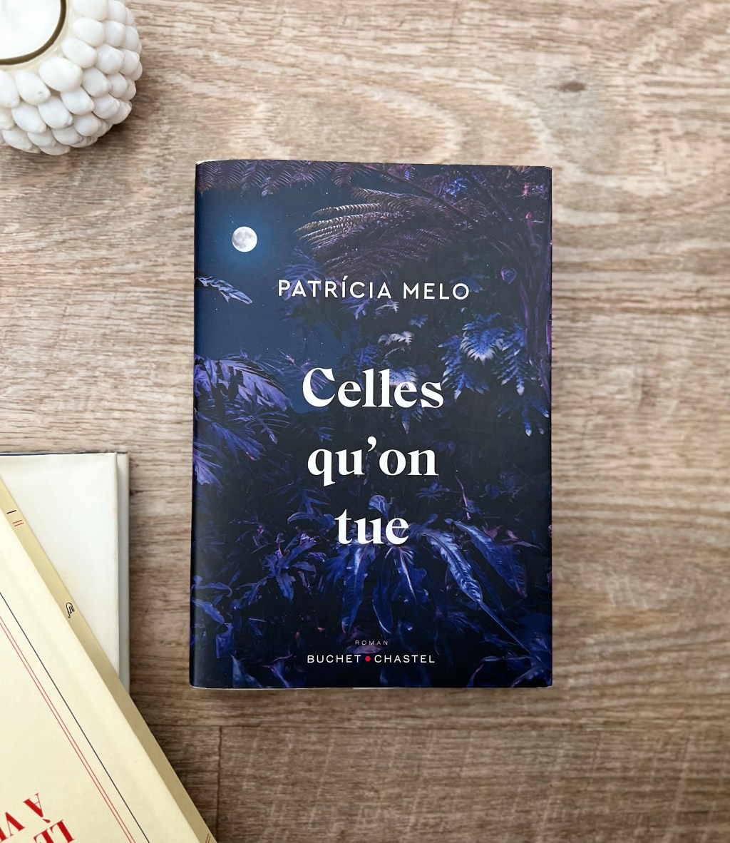 Celles qu&rsquo;on tue – Patricia&nbsp;Melo